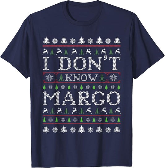 I Don't Know Margo Funny Christmas Ugly Sweater Style PJ T-Shirt - T-Shirt | Navy