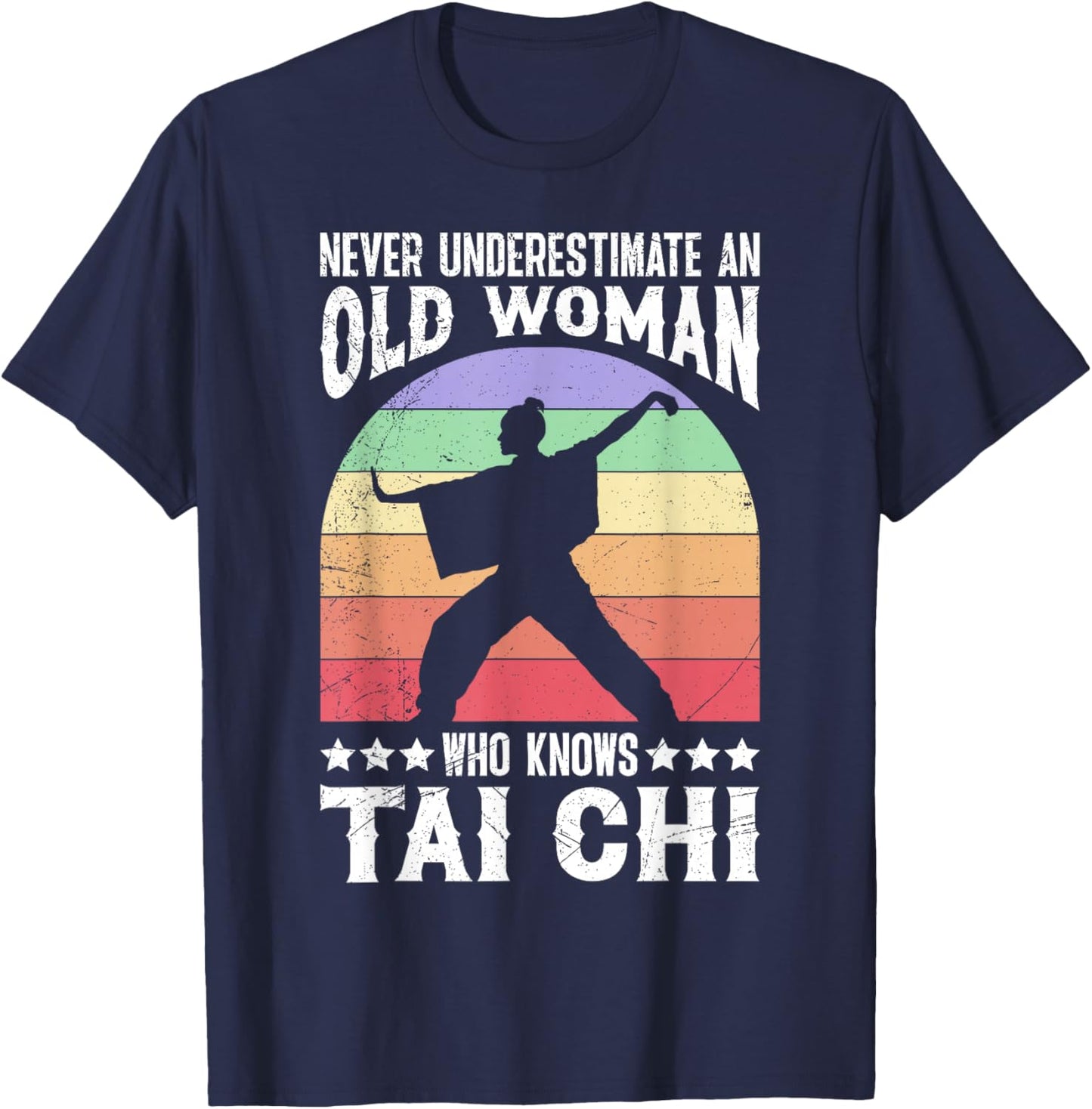 Shaolin Never Underestimate an Old Woman Tai Chi Women T-Shirt - T-Shirt | Navy