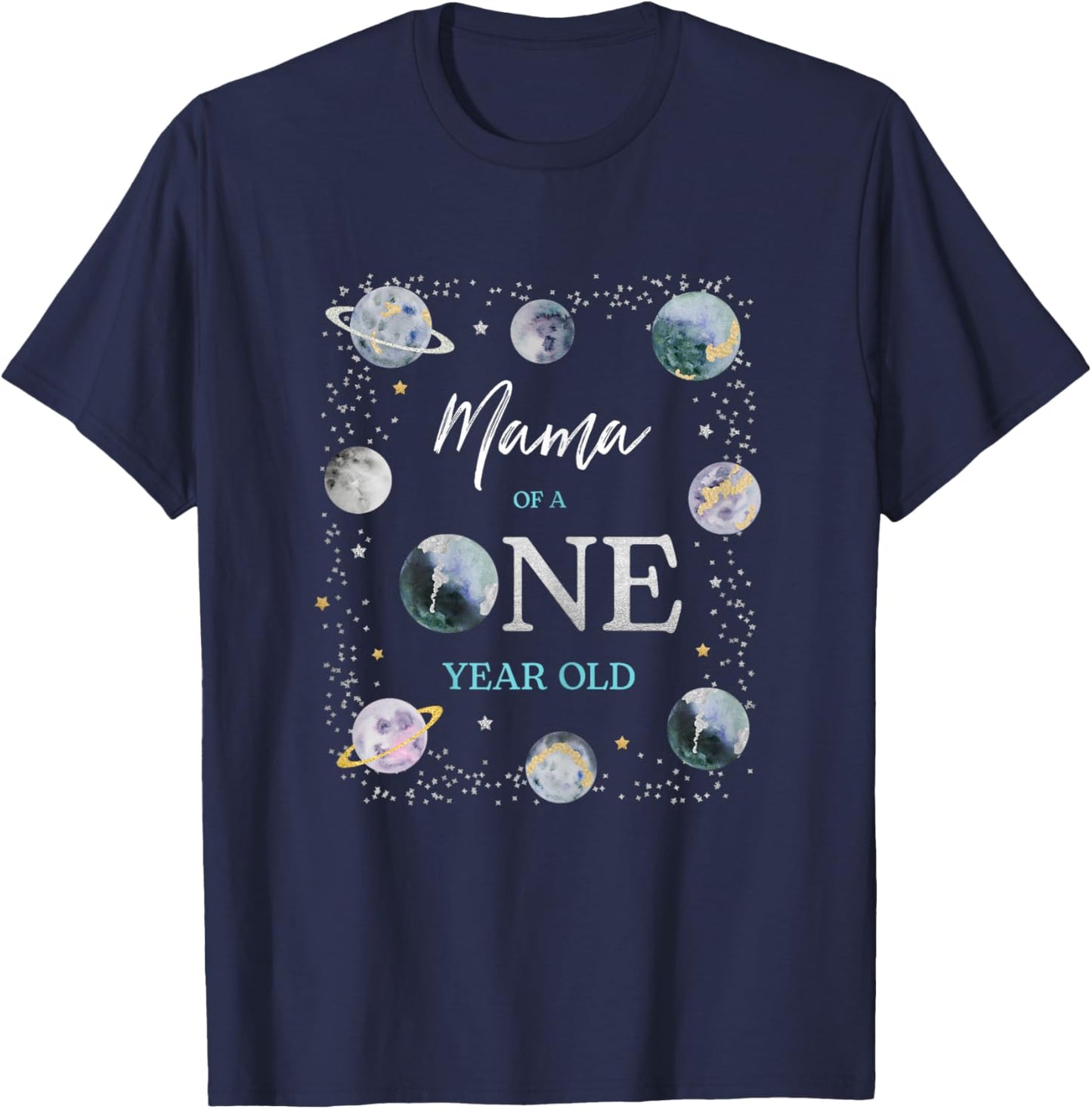 Mama Houston We Have A One Year Old Space Theme 1st Birthday T-Shirt - T-Shirt | Navy