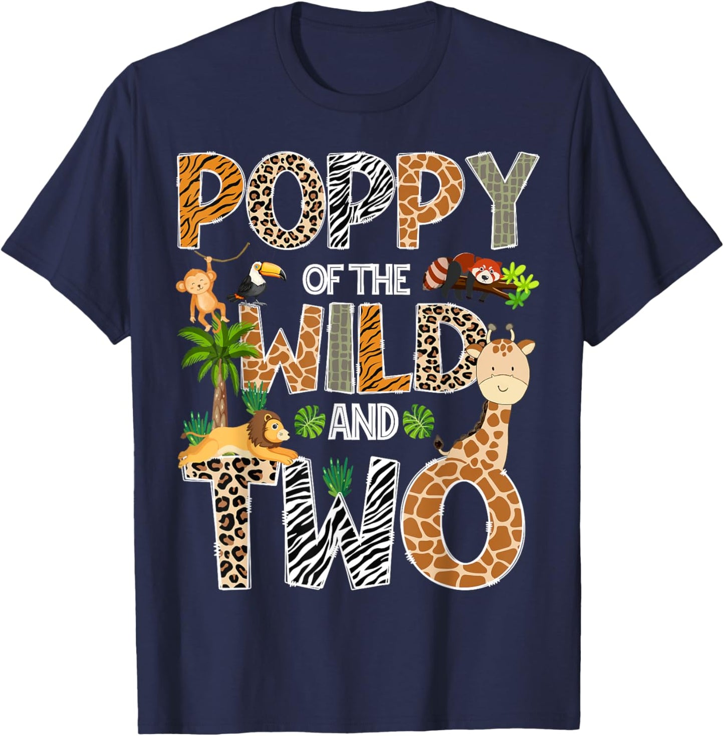 Poppy Of The Wild And Two Zoo Safari Giraffe Birthday T-Shirt - T-Shirt | Navy