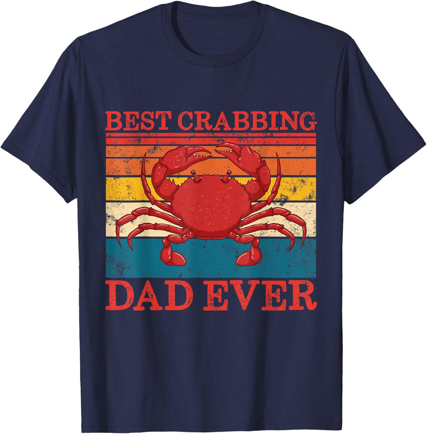 Best Crabbing Dad Ever Retro Father's Day Gift Crab Fishing T-Shirt - T-Shirt | Navy