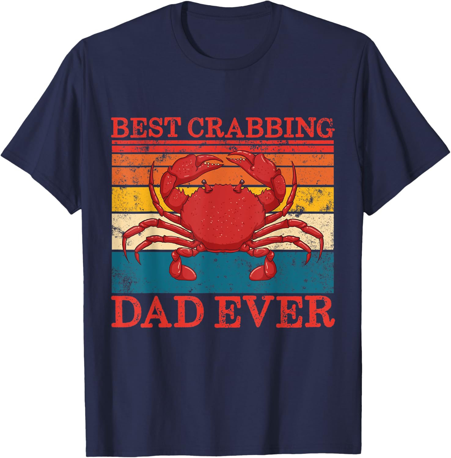 Best Crabbing Dad Ever Retro Father's Day Gift Crab Fishing T-Shirt - T-Shirt | Navy