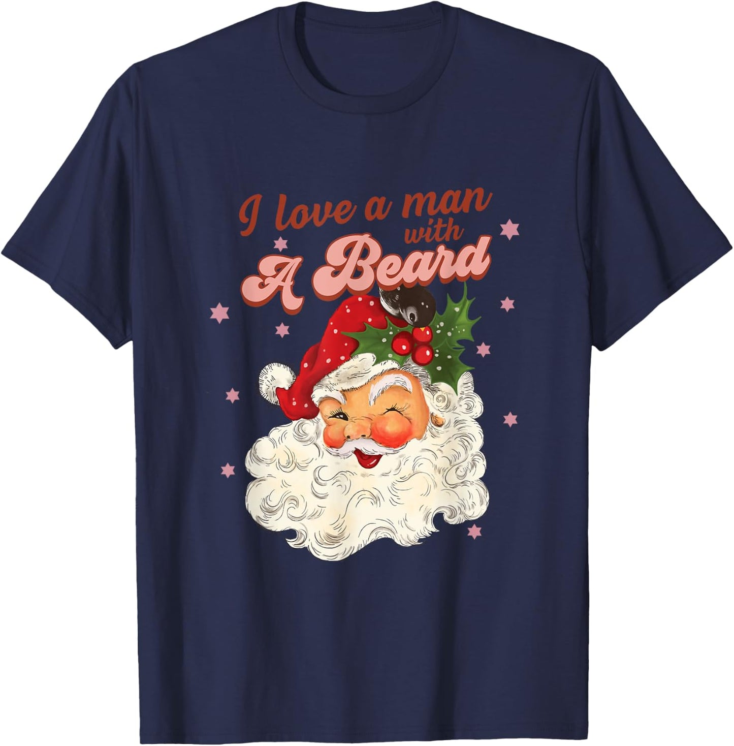 Vintage Santa Christmas I Love A Man With A Beard T-Shirt - T-Shirt | Navy