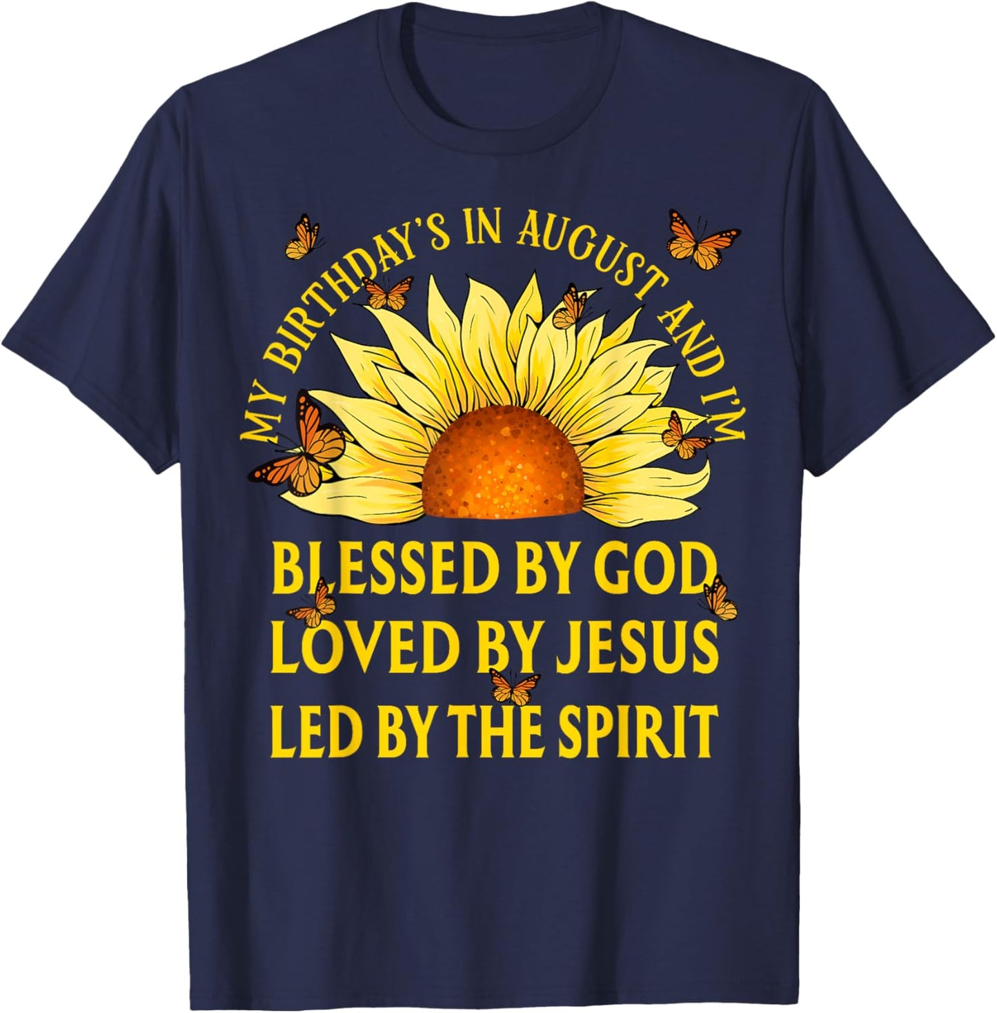 Blessed By God August Birthday Sunflower Christian T-Shirt - T-Shirt | Navy