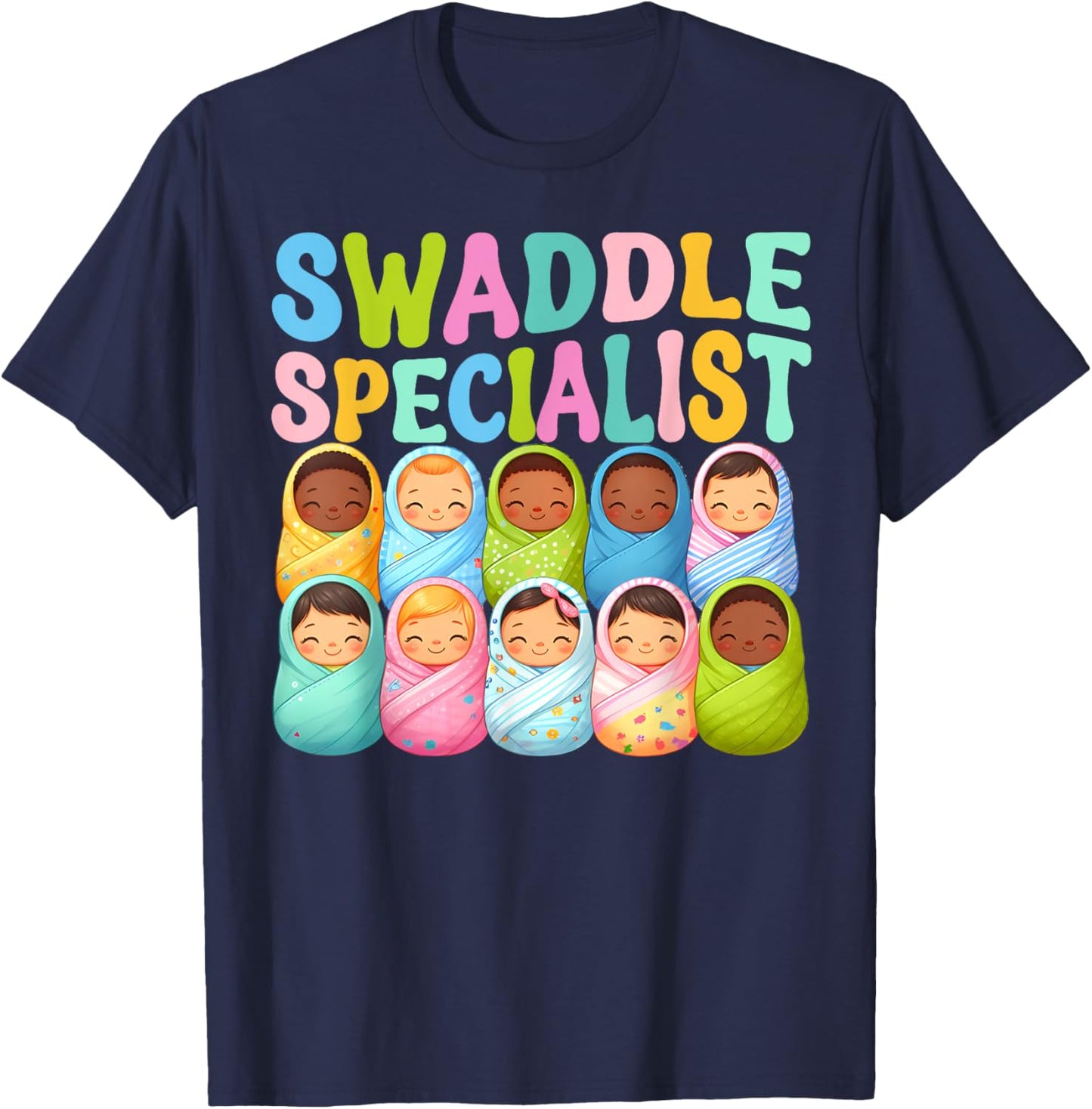 Cute Swaddle Specialist for NICU Mother Baby Nurse T-Shirt - T-Shirt | Navy