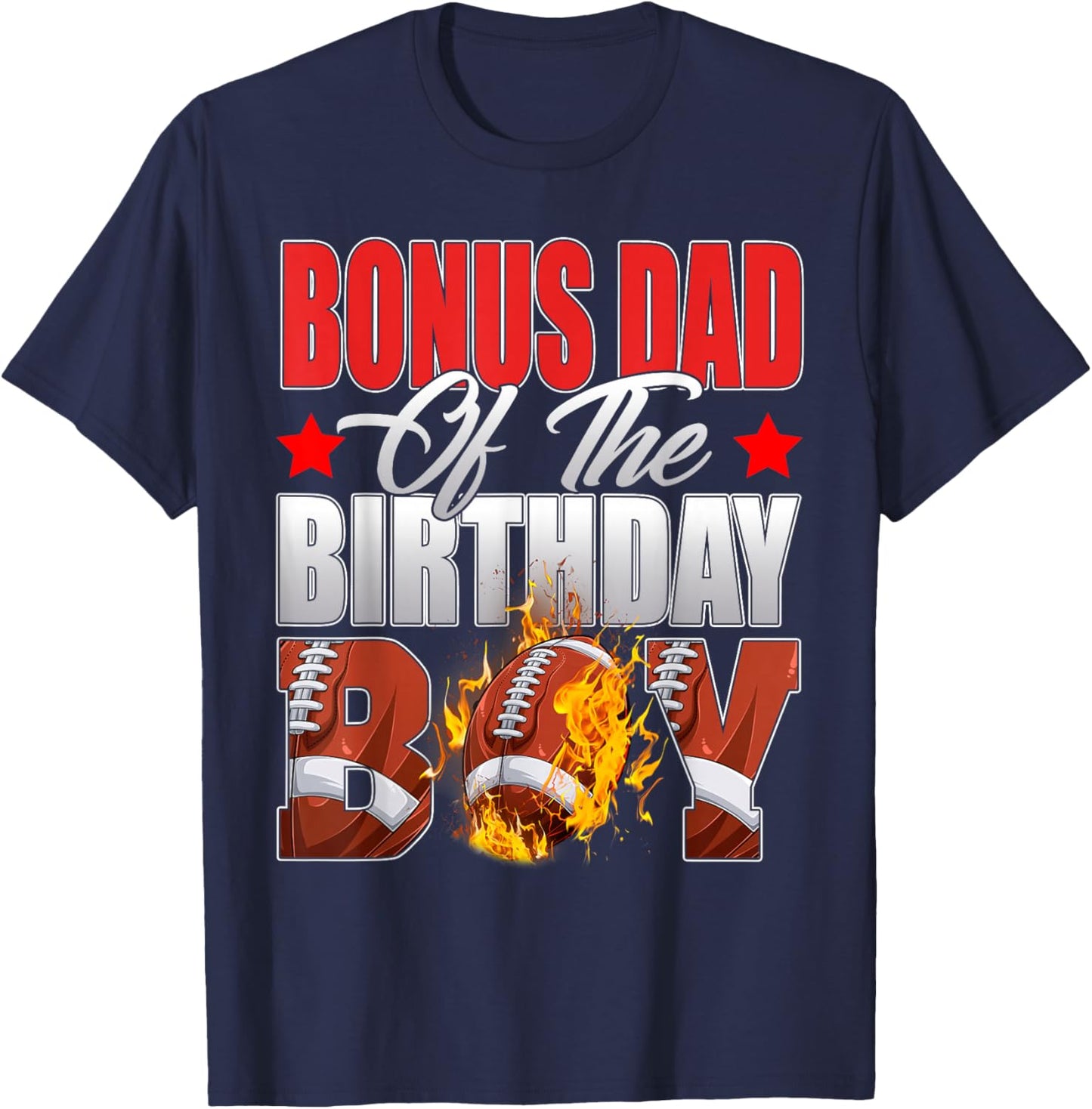 Bonus Dad Of The Birthday Boy Football Bday Celebration T-Shirt - T-Shirt | Navy