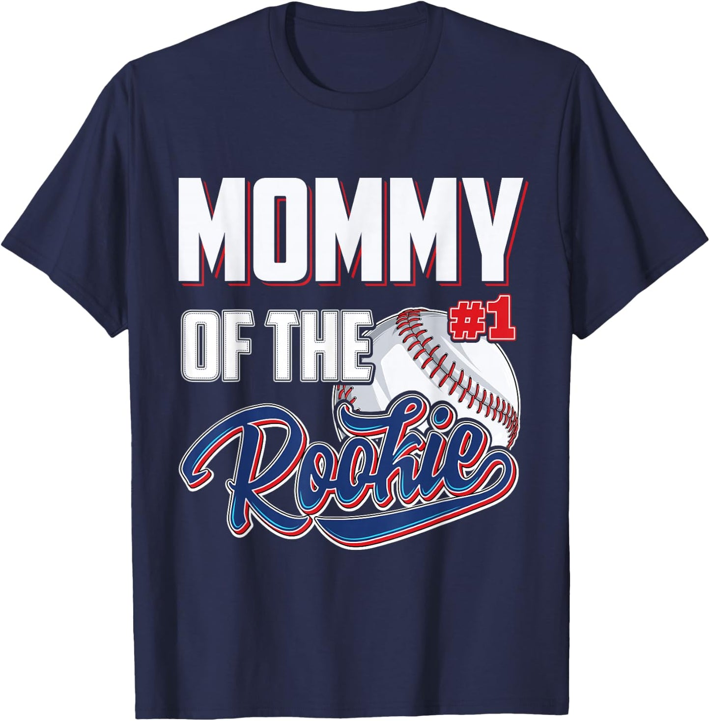 Mommy of Rookie 1 Years old Team 1st Birthday Baseball T-Shirt - T-Shirt | Navy