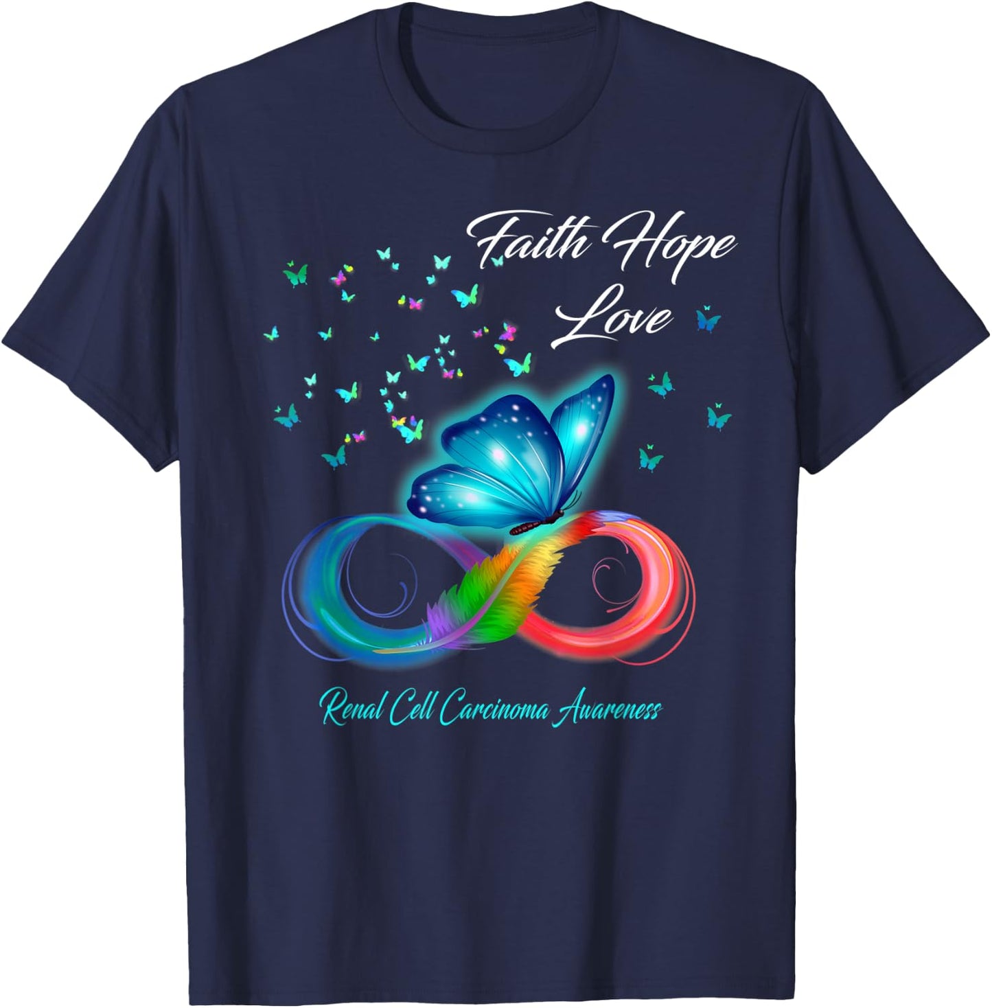Butterfly Faith Hope Love Renal Cell Carcinoma Awareness T-Shirt - T-Shirt | Navy