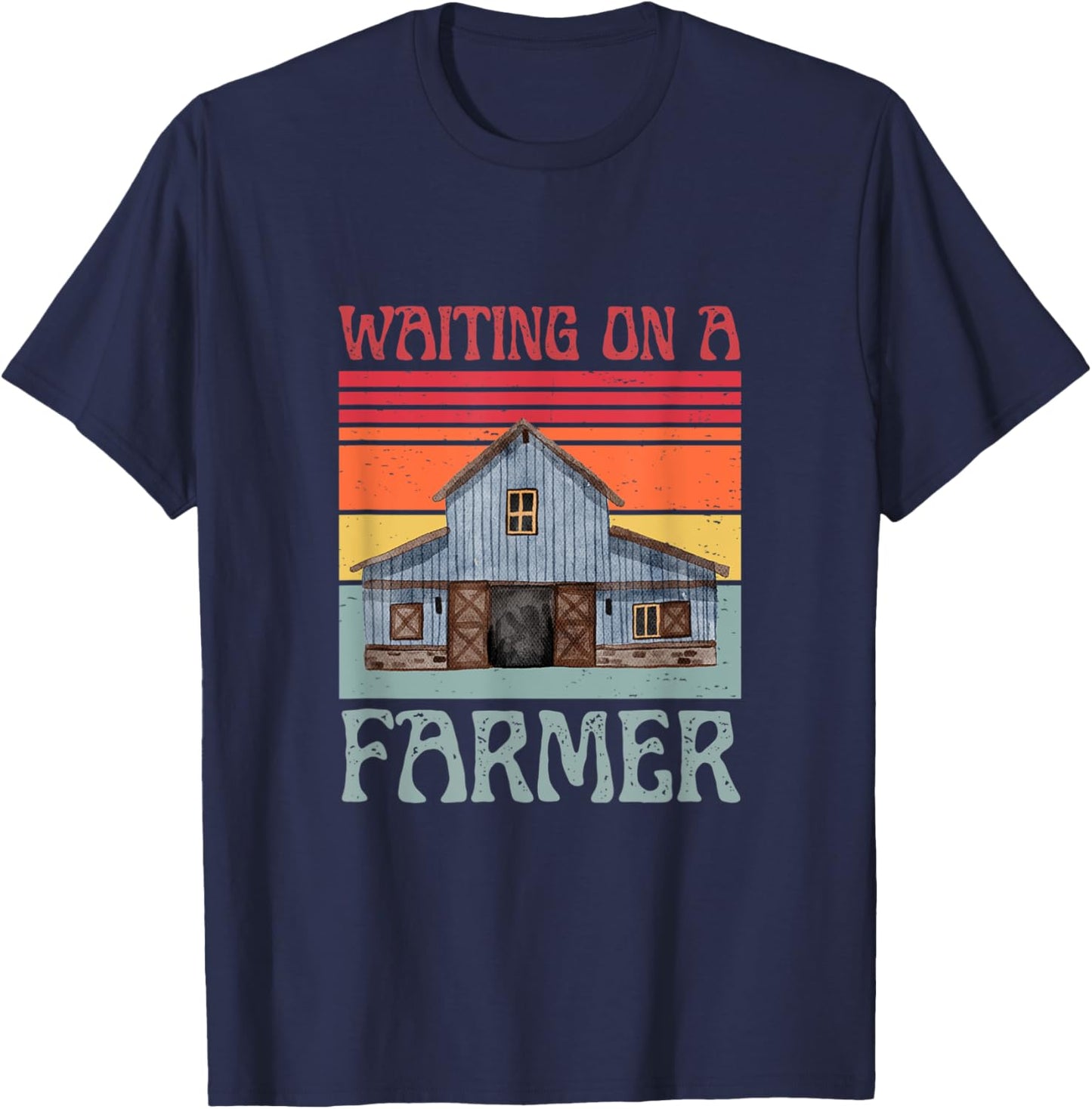 WAITING ON A FARMER - Funny Farming T-Shirt - T-Shirt | Navy