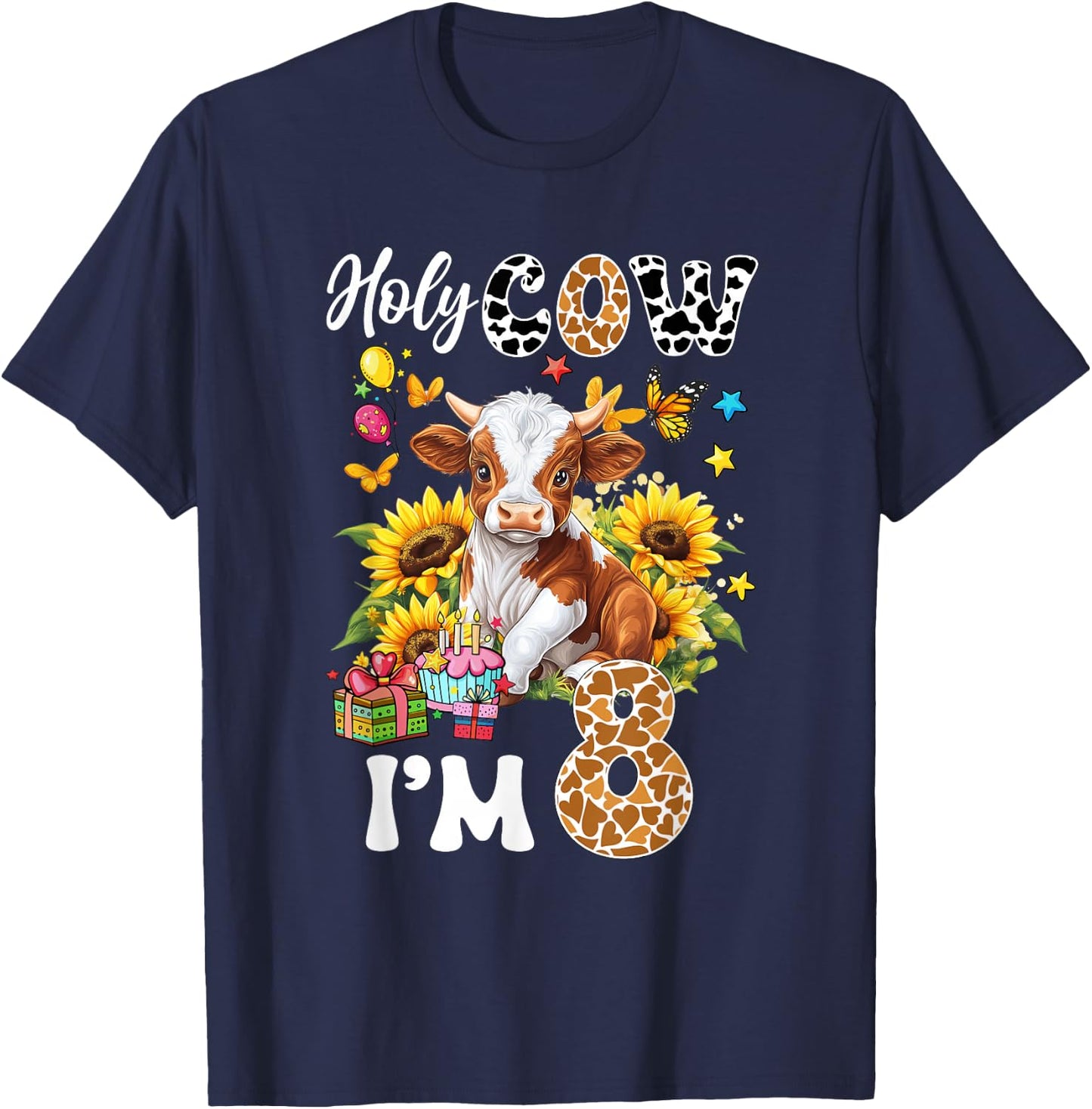 Holy Cow I'm 8 Years Old Farm Cow Sunflowers 8Th Birthday T-Shirt - T-Shirt | Navy