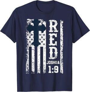 Red Friday Joshua 1 9 Bible Cross Christian Military US Flag T-Shirt - T-Shirt | Navy