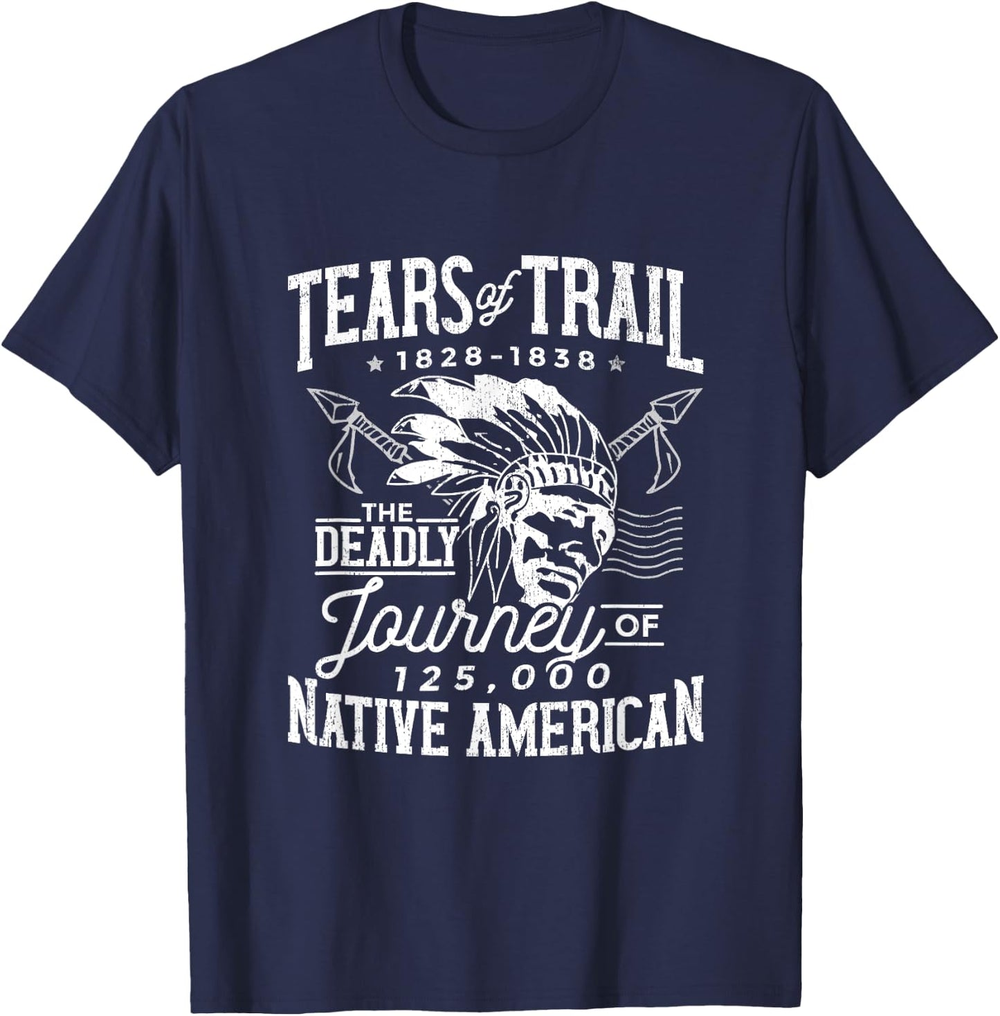 Trail Of Tears The Deadly Journey Of Native American T-Shirt - T-Shirt | Navy