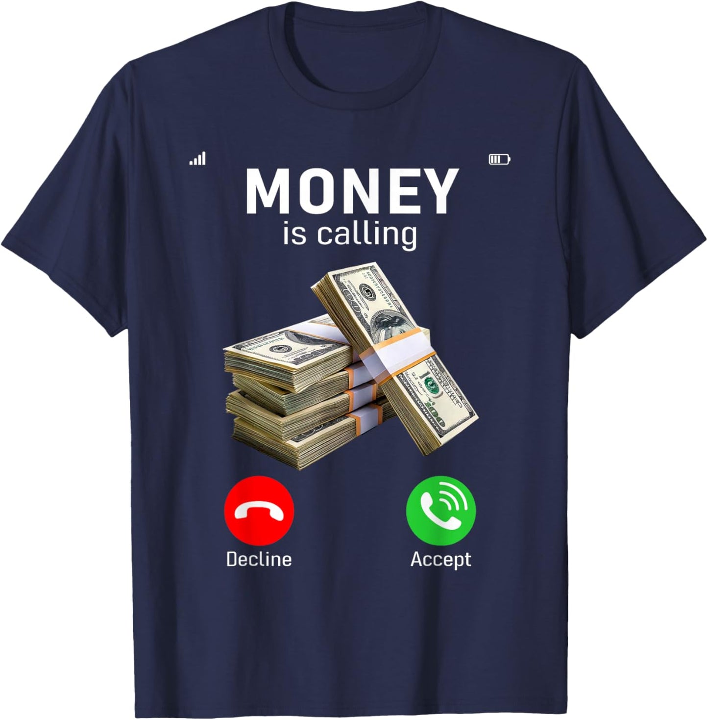 Funny Money Is Calling Cash Business Men Women Gift T-Shirt - T-Shirt | Navy