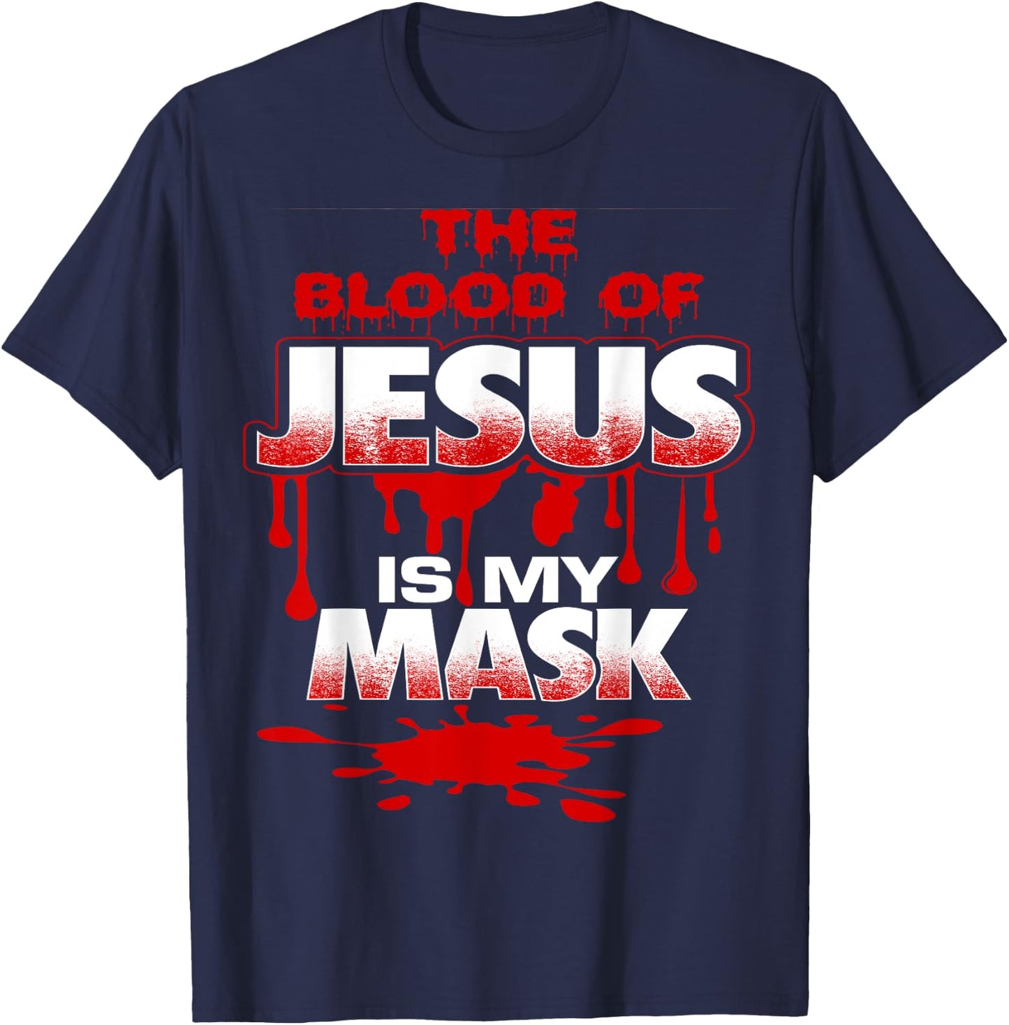 Shielded by the Blood of Jesus-Cute-Funny-Inspirational T-Shirt - T-Shirt | Navy
