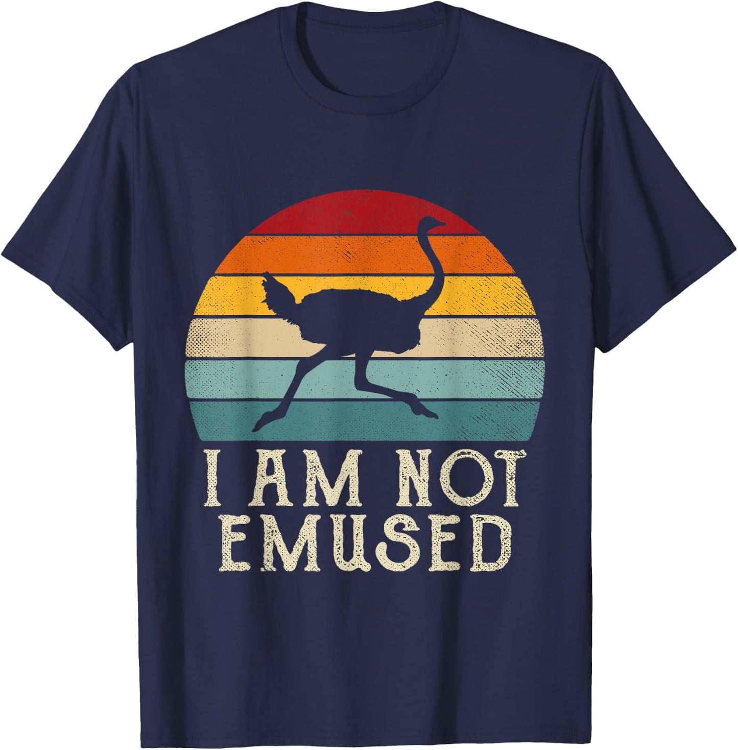 NOT EMU-SED Funny Emu Not Amused Ostrich Retro T-Shirt - T-Shirt | Navy