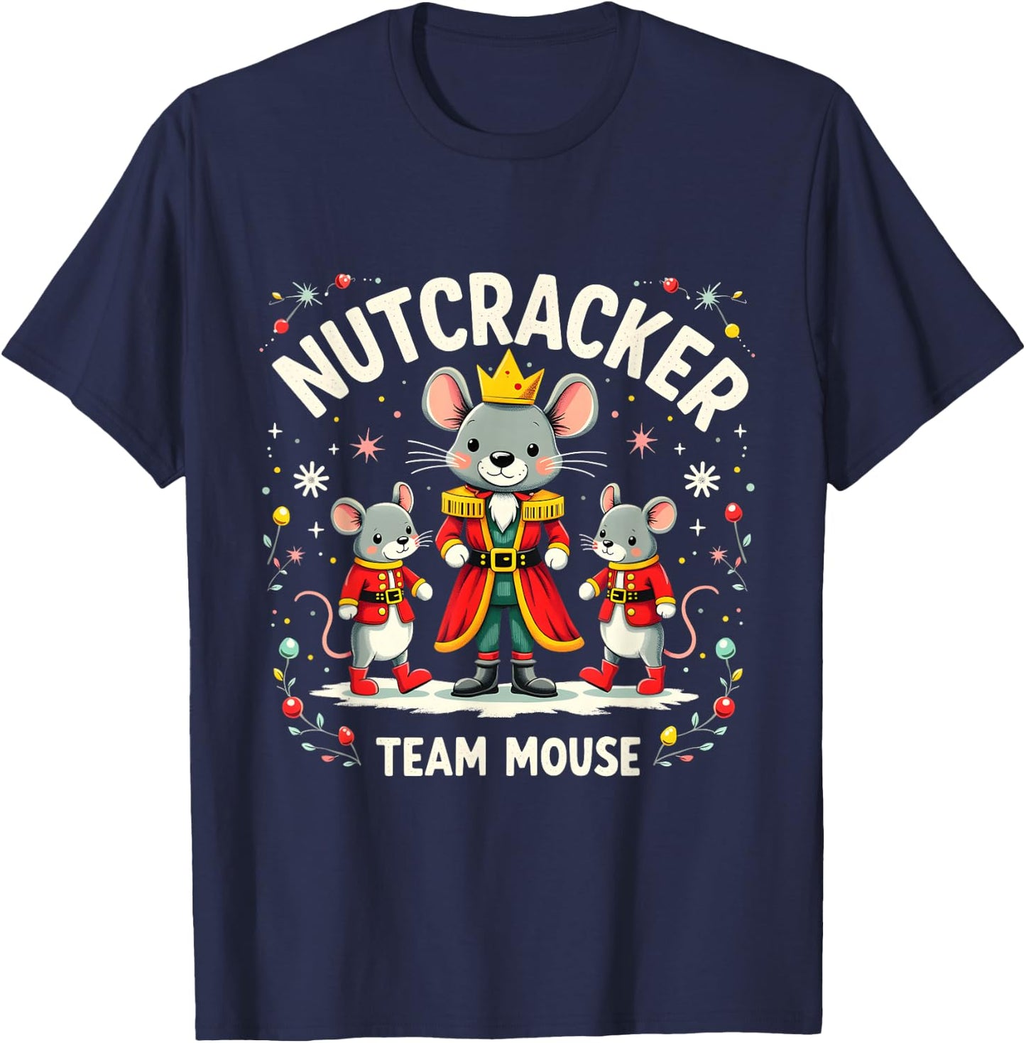 Nutcracker Team Mouse Christmas Ballet Gift Merry Christmas T-Shirt - T-Shirt | Navy