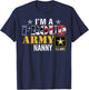 I'm A Proud Army Nanny American Flag Military Gift Veteran T-Shirt - T-Shirt | Navy