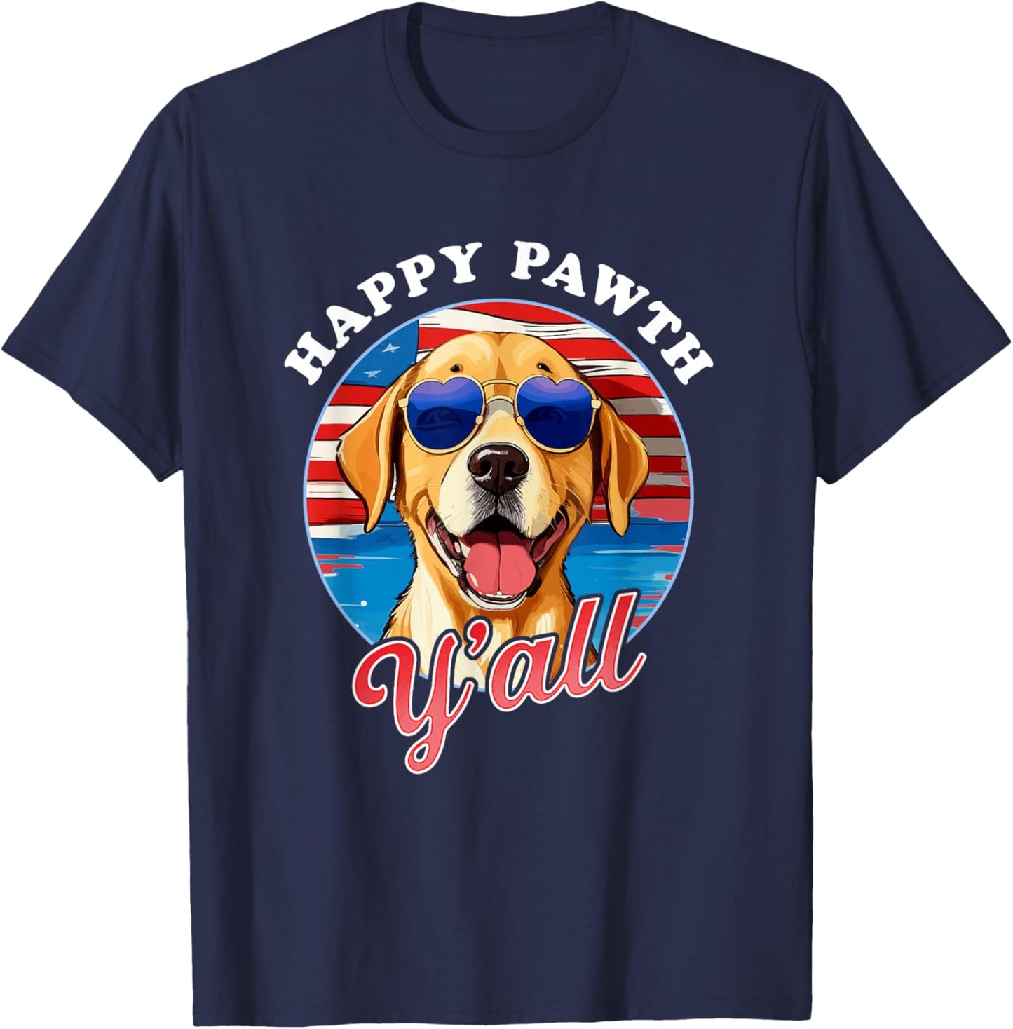 Happy Pawth Y'All Labrador July 4th Dog Lover Graphic Women Kids Men T-Shirt - T-Shirt | Navy