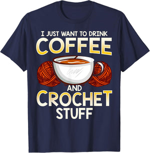 Crochet Shirt For Coffee And Crocheting Lovers Knitters Cute T-Shirt - T-Shirt | Navy