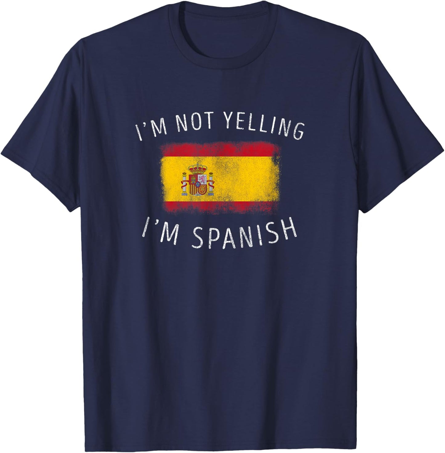Ich schreie nicht, ich bin Spanier - Funny Spain Pride T-Shirt - T-Shirt | Navy
