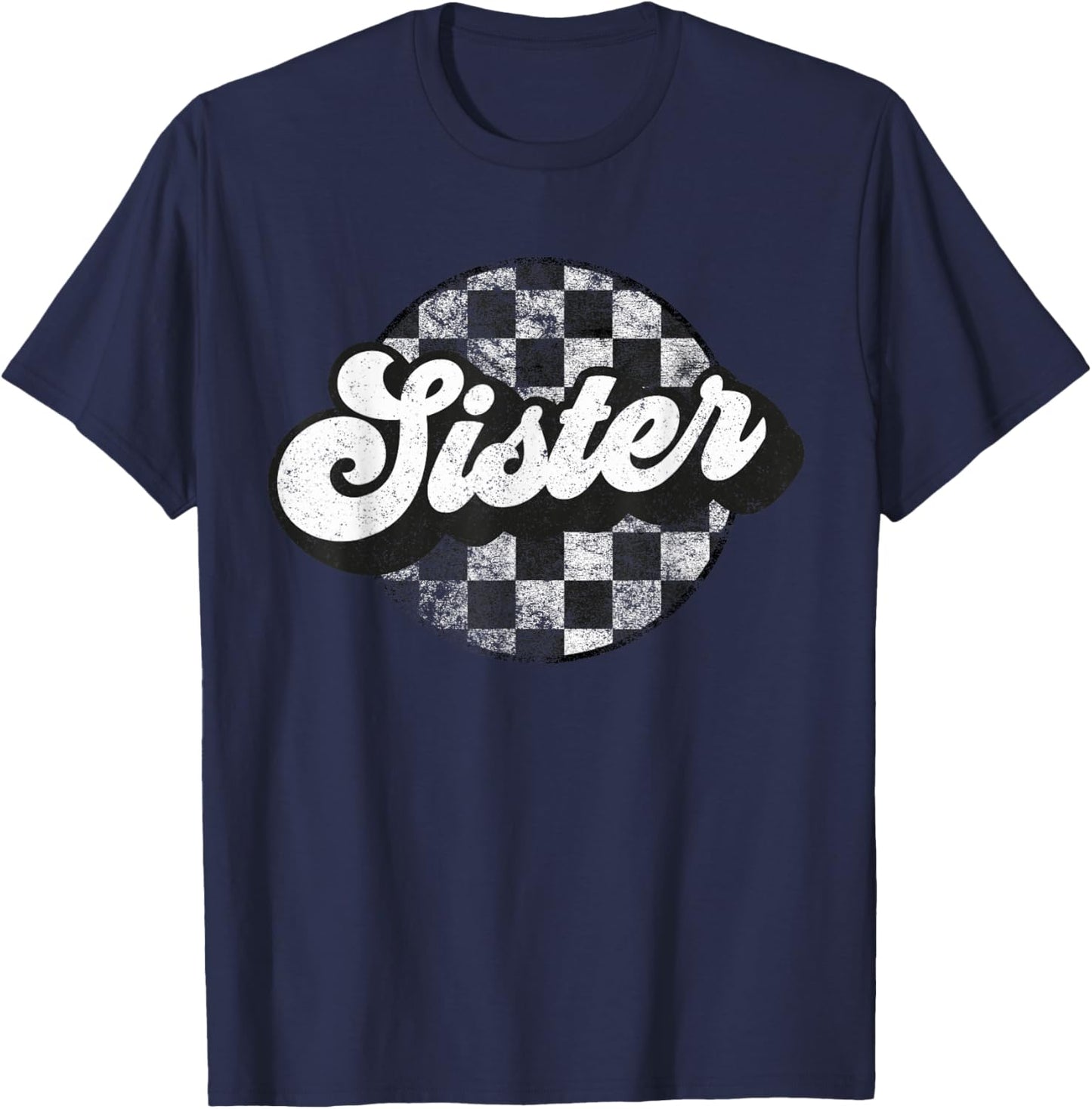 Funny Retro Checkered Sister Race Vintage Matching Family T-Shirt - T-Shirt | Navy