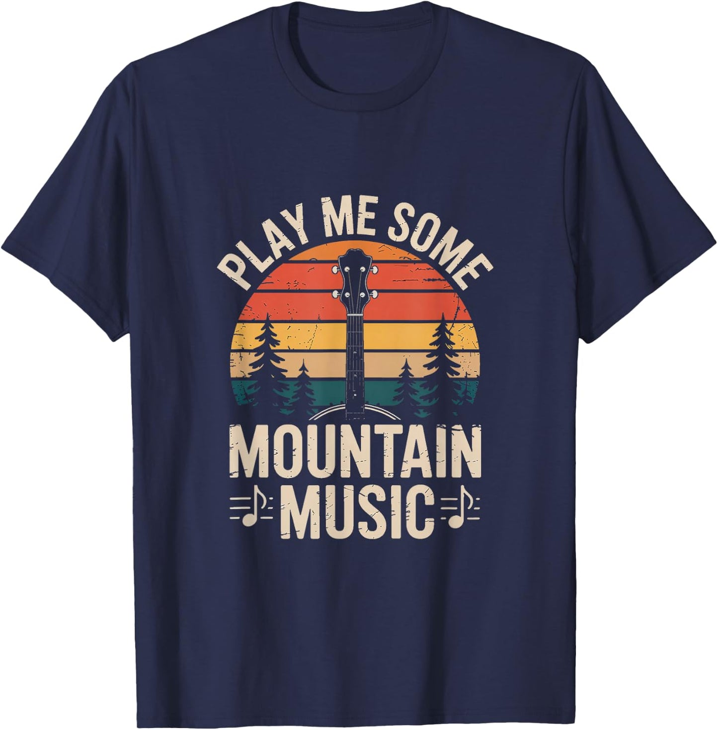 Play Me Some Mountain Music Country Music Western T-Shirt - T-Shirt | Navy