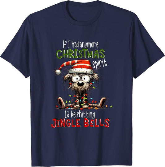 If I Had Anymore Xmas Spirit I'd Be Shitting Jingle Bell Dog Women T-Shirt - T-Shirt | Navy