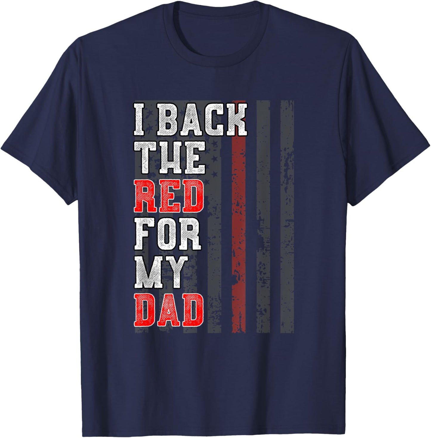 Firefighter Shirt for Daughter Son Support Dad Thin Red Line T-Shirt - T-Shirt | Navy