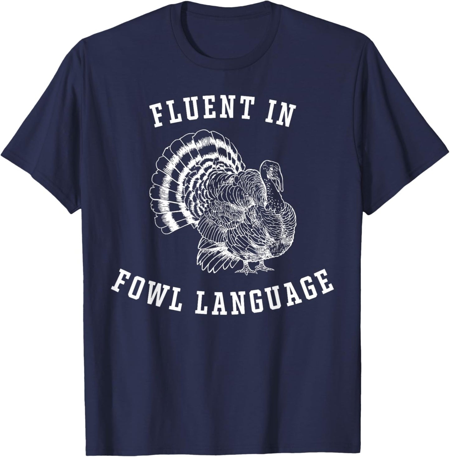 Retro Fluent In Fowl Language Funny Turkey Lovers T-Shirt - T-Shirt | Navy