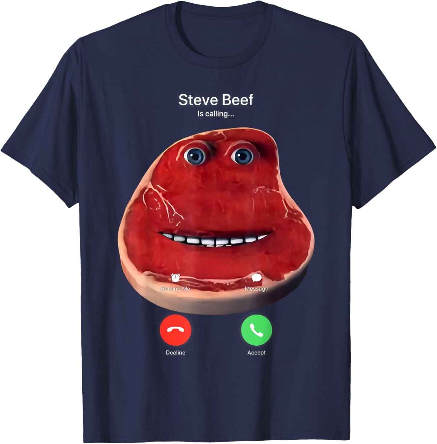 Steve Beef is Calling T-Shirt - T-Shirt | Navy