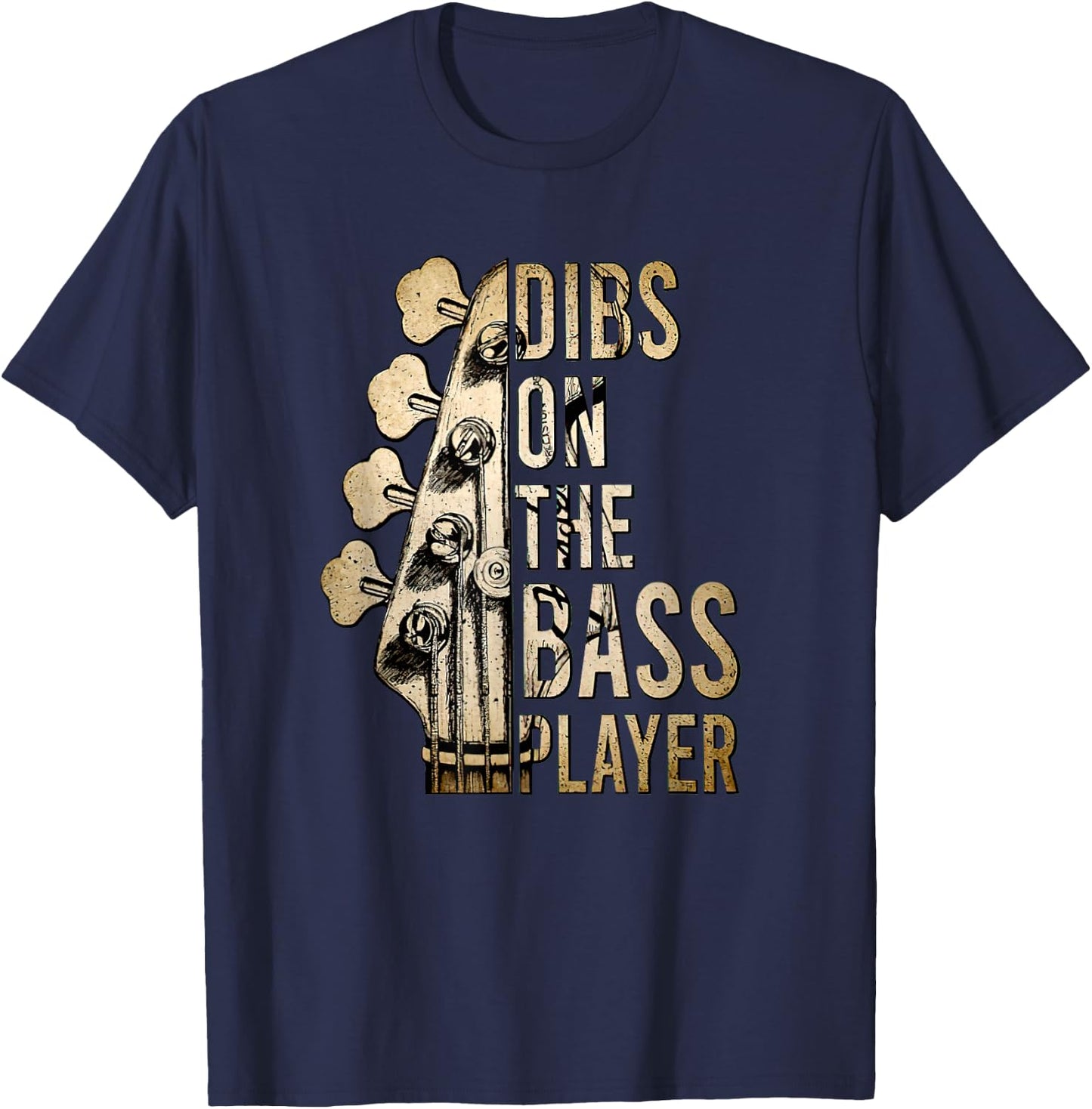Dibs On The Bass Player Guitar Musician T-Shirt - T-Shirt | Navy