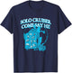 Solo Cruiser Come Say Hi Traveler Vacation Exploration T-Shirt - T-Shirt | Navy