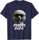 Cool Poodle with Sunglasses Portrait Dad Dad Poodle Papa T-Shirt - T-Shirt | Navy