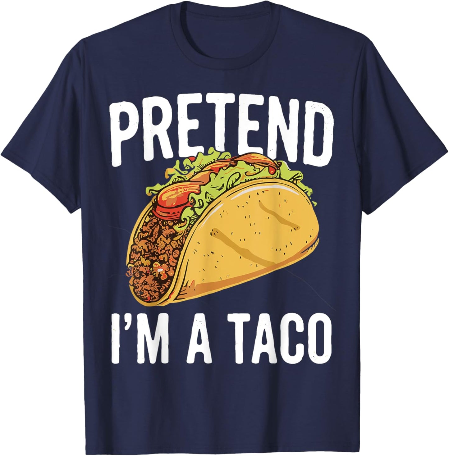 Pretend I'm A Taco Funny Halloween Japanese Noodle Costume T-Shirt - T-Shirt | Navy