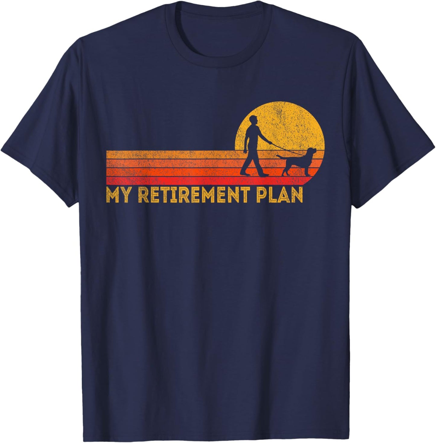 Funny Retired Walking My Dog Retirement Plan Retro T-Shirt - T-Shirt | Navy