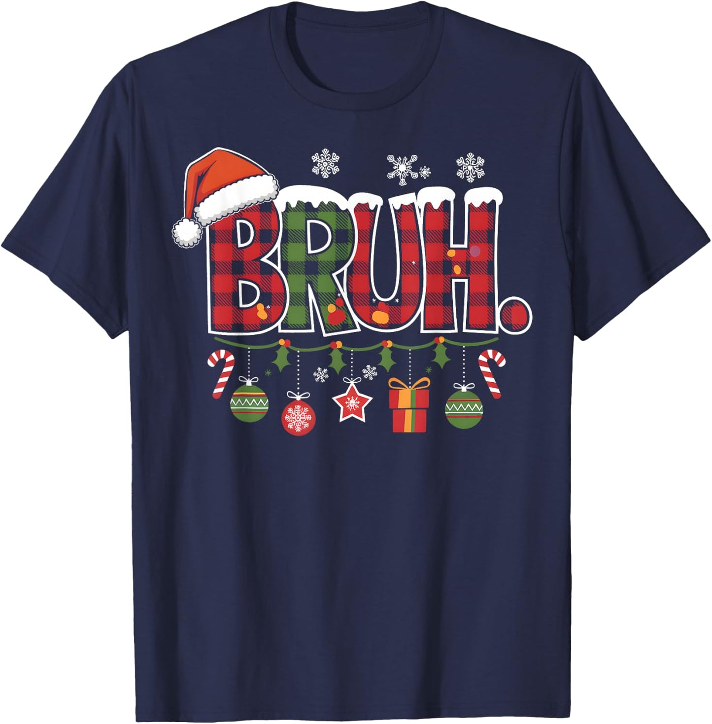 Bruh Christmas Santa Happy Christmas Family Xmas Christmas T-Shirt - T-Shirt | Navy