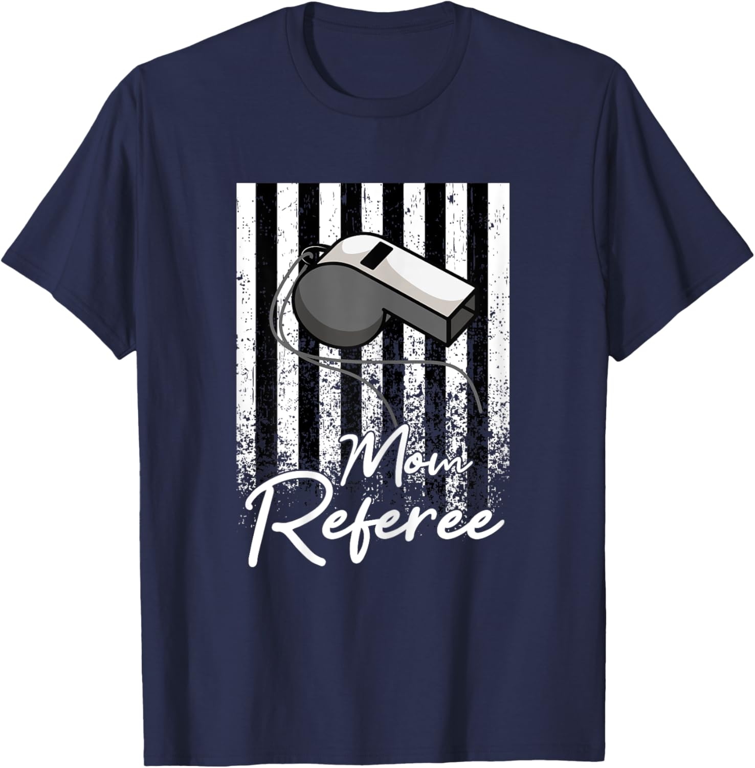Mom Referee Parenting Motherhood Funny Mother's Day T-Shirt - T-Shirt | Navy