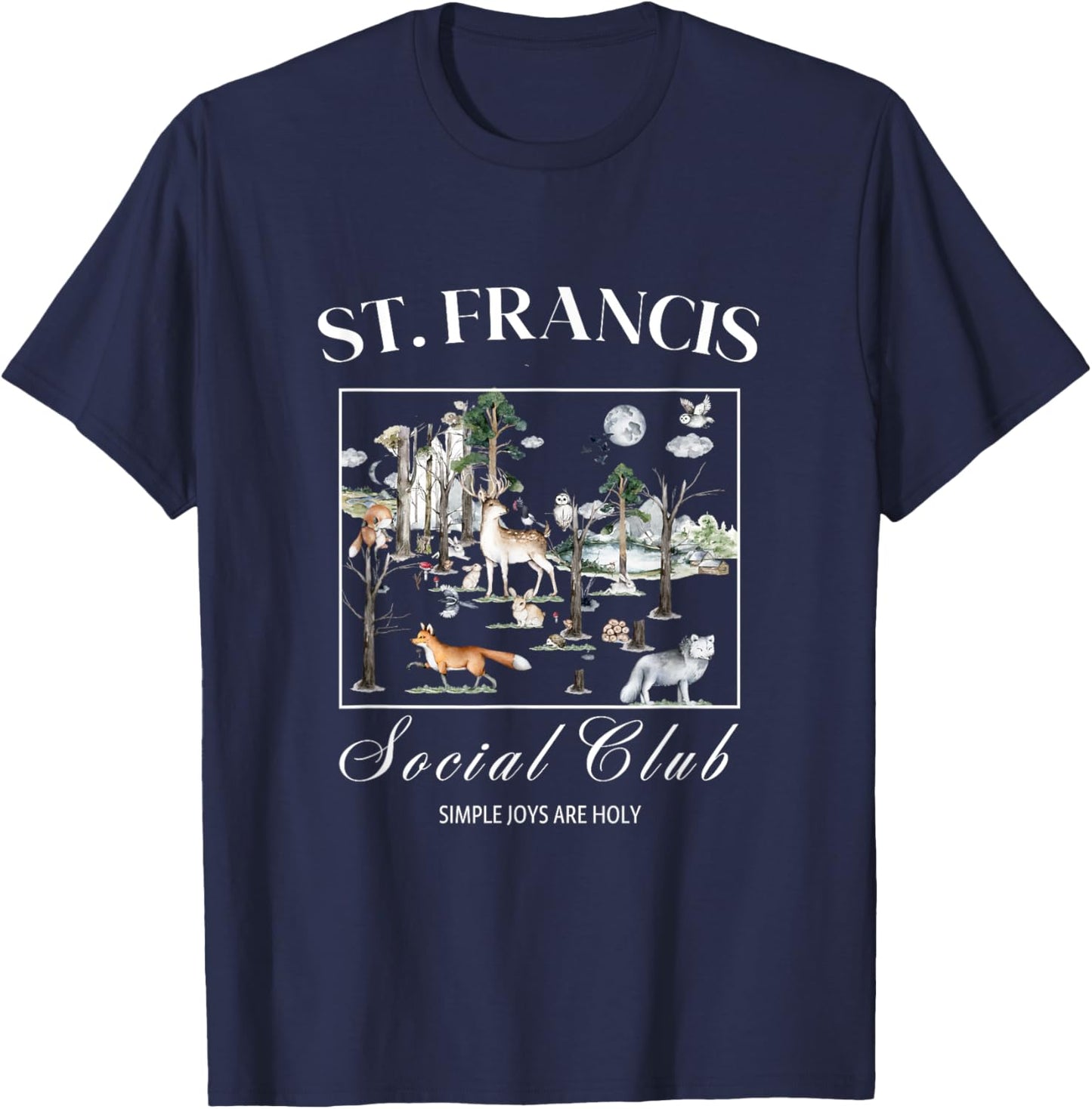 St Francis Assisi Quote Woodland Animals Design T-Shirt - T-Shirt | Navy