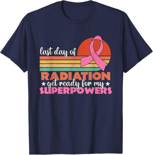 Last Day Of Radiation Get Ready For My Superpowers Vintage T-Shirt - T-Shirt | Navy
