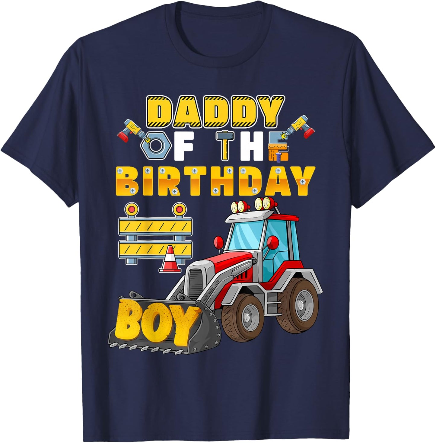 Daddy of the Birthday Boy Construction Birthday Party T-Shirt - T-Shirt | Navy