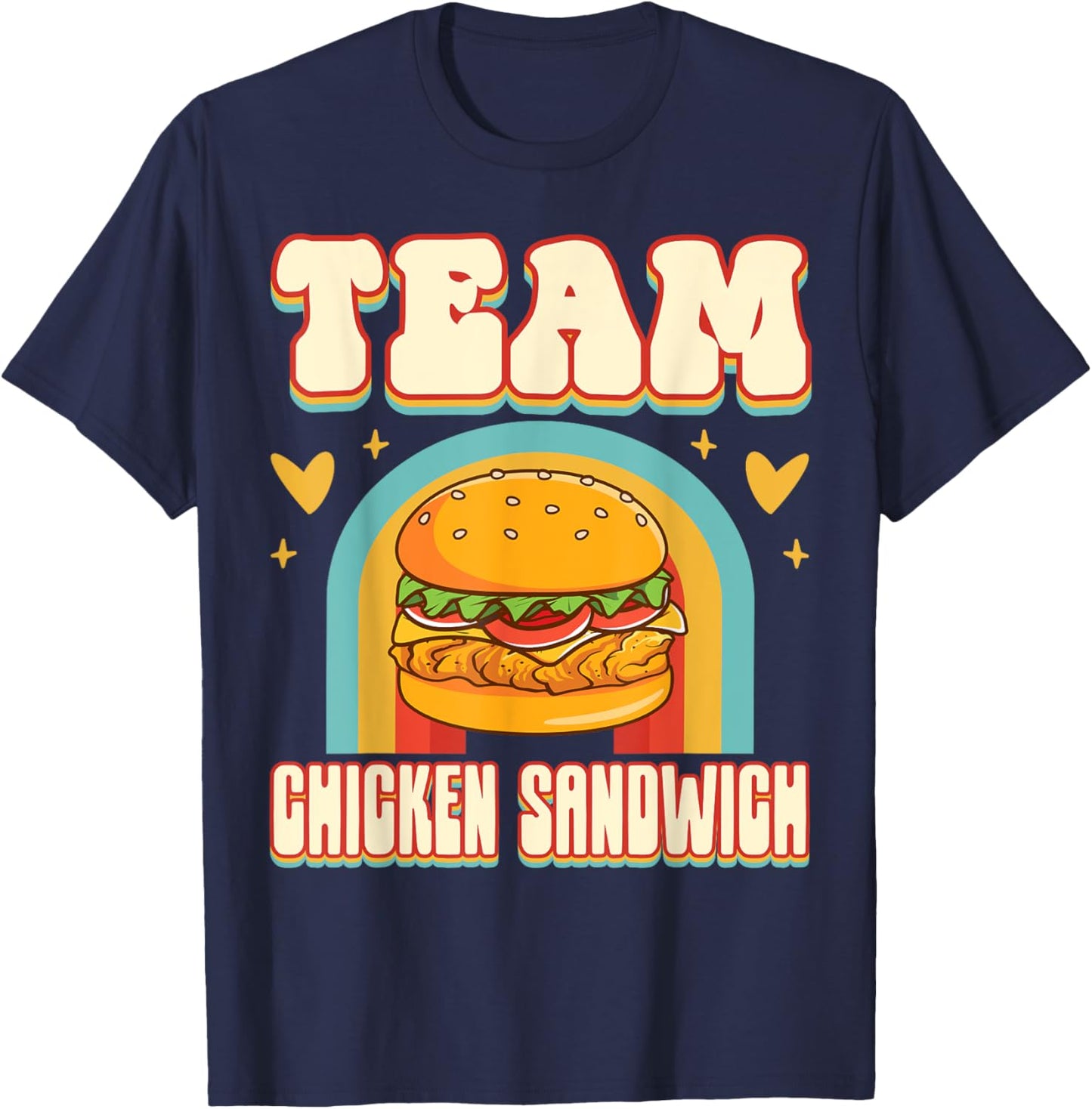 Chicken Sandwich Squad Hungry Food Lover Gift Team Chicken Sandwich Cute Food Addict Team - -Adults, Black, Small T-Shirt - T-Shirt | Navy