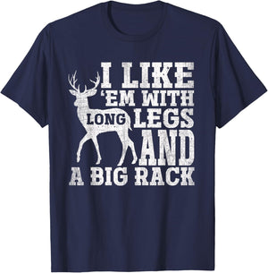 I Like Em with Long Legs and a Large Rack Deer T-Shirt - T-Shirt | Navy