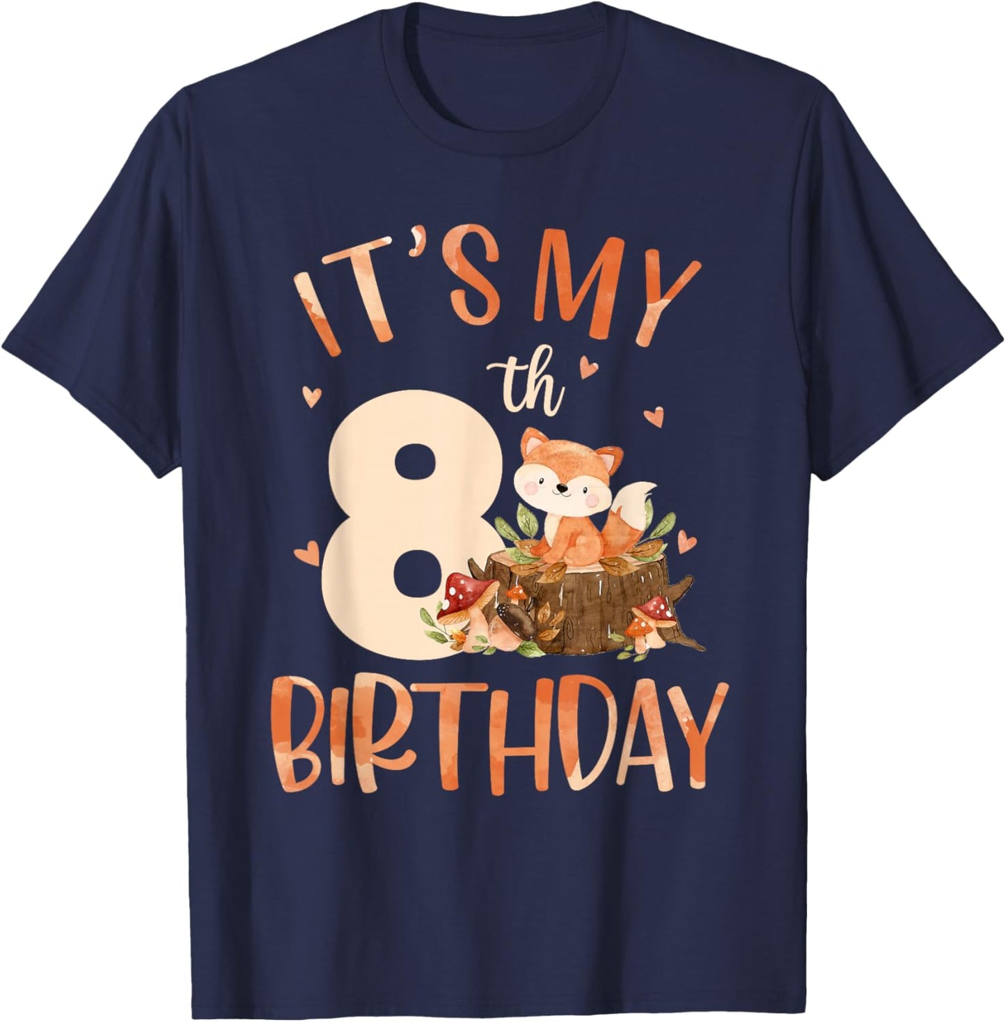 Its My 8th Birthday Cute Fox 8 Year Old Birthday Decorations T-Shirt - T-Shirt | Navy