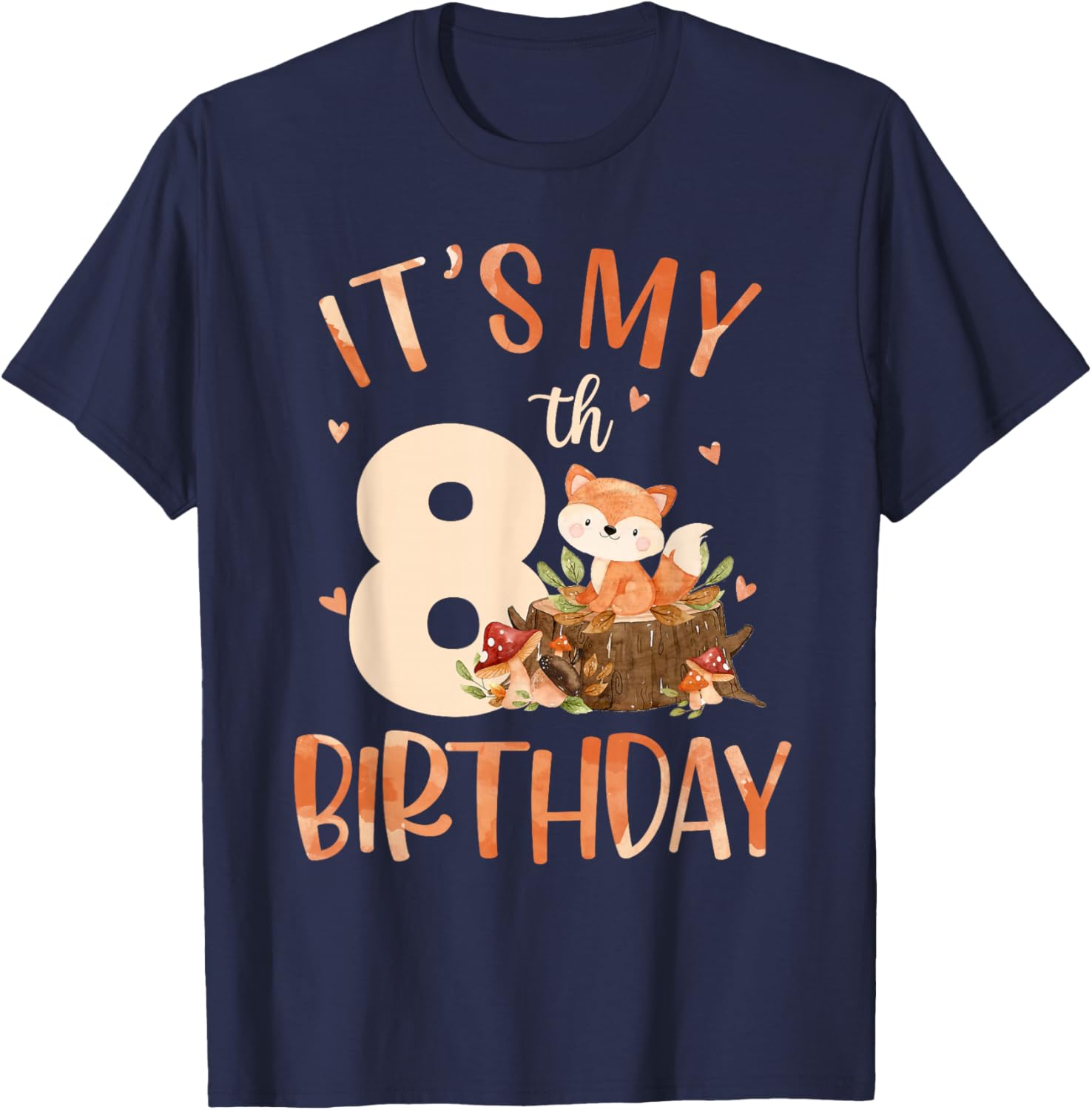 Its My 8th Birthday Cute Fox 8 Year Old Birthday Decorations T-Shirt - T-Shirt | Navy