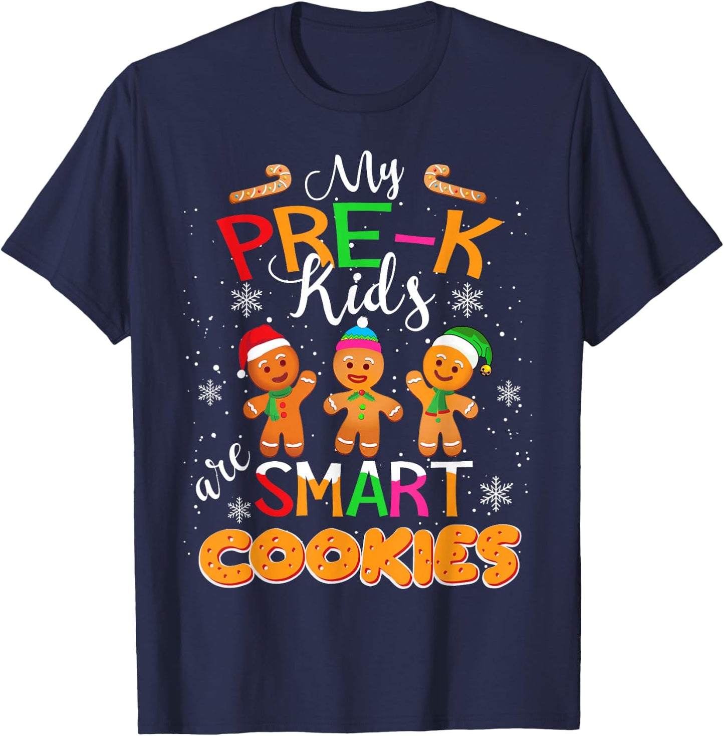 My Pre-K Kids Are Smart Cookies Christmas Teacher Gift T-Shirt - T-Shirt | Navy