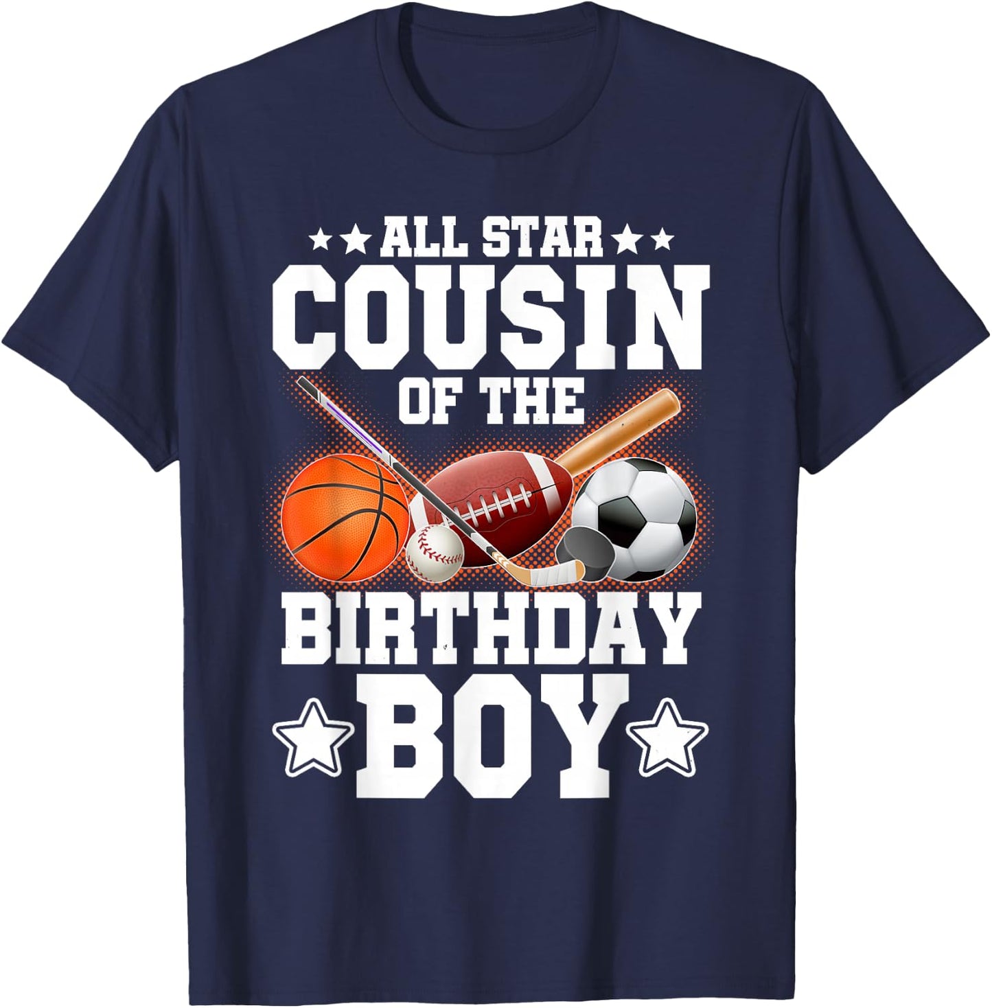 All Star Cousin Of The Birthday Boy Basketball Soccer Sport T-Shirt - T-Shirt | Navy
