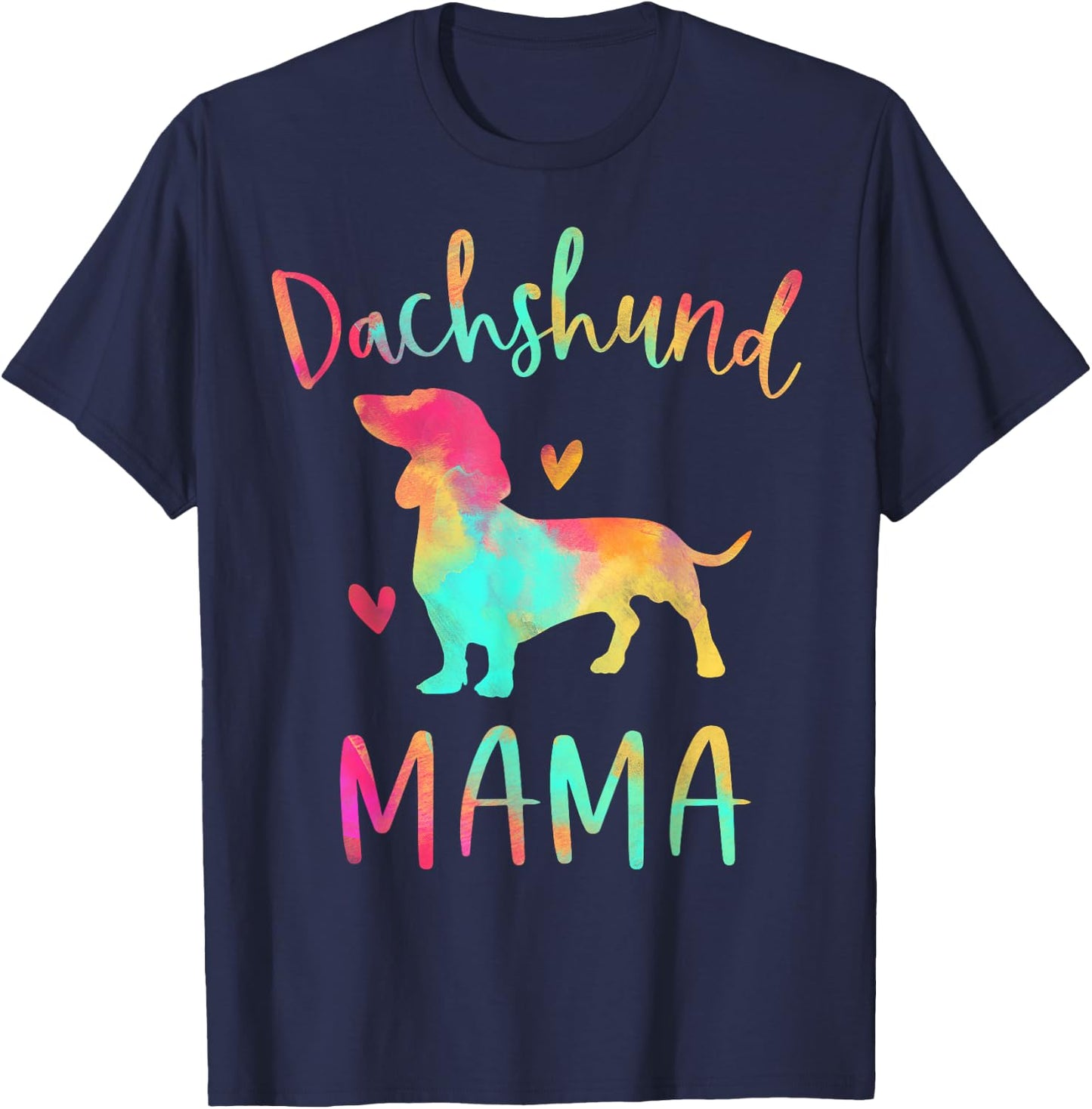 Dachshund Mama Colorful Doxie Gifts Dog Mom T-Shirt - T-Shirt | Navy