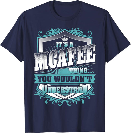 It's A MCAFEE Thing You Wouldn't Understand Name Vintage T-Shirt - T-Shirt | Navy