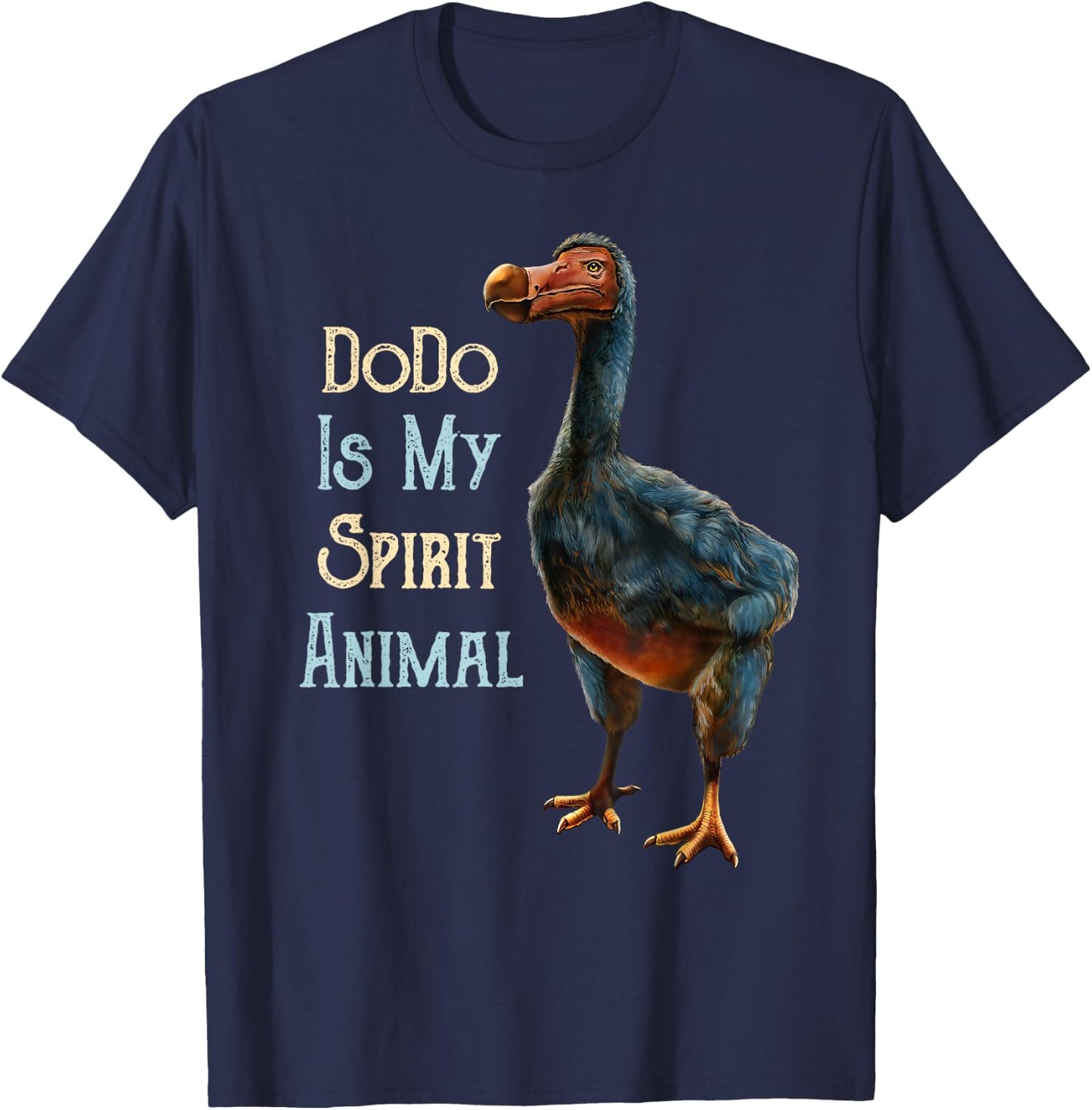 Dodo bird, DoDo Is My Spirit Animal, Dodo T-Shirt - T-Shirt | Navy