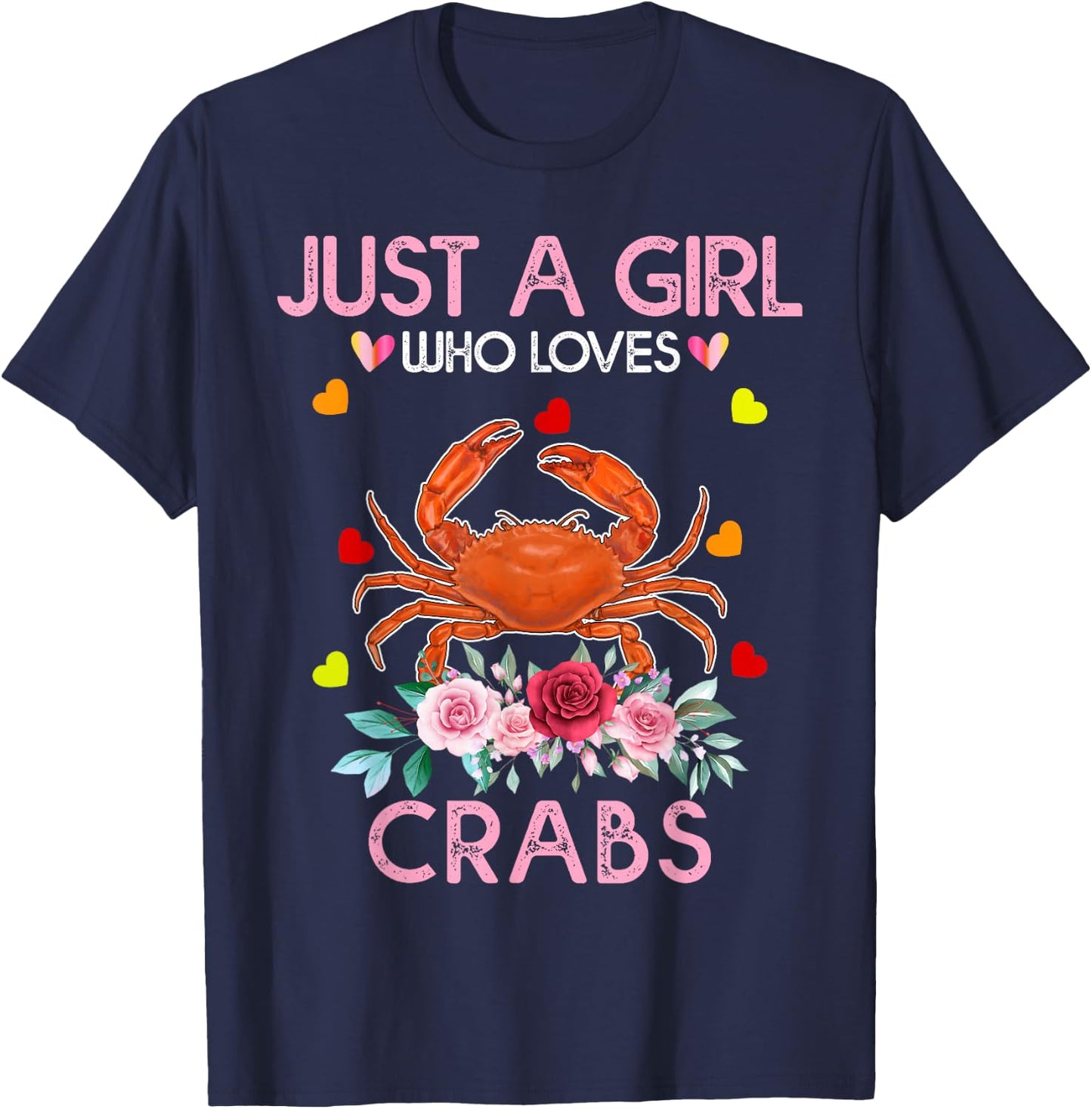 Crab Animal Lover Women Gift Just A Girl Who Loves Crabs T-Shirt - T-Shirt | Navy